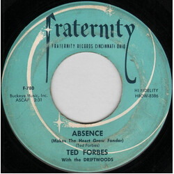 Ted Forbes / The Driftwoods (2) Absence (Makes The Heart Grow Fonder) / Cry, Cry, Darling USED VINYL 7INCH 45 RPM SINGLE
