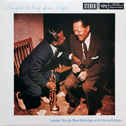 Lester Young / Roy Eldridge / Harry Edison Laughin' To Keep From Cryin' Vinyl LP USED