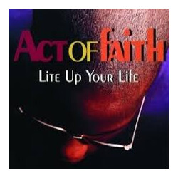 Act Of Faith Lite Up Your Life USED VINYL 7INCH 45 RPM SINGLE