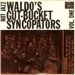Waldo's Gutbucket Syncopators Hot Jazz Vol. One Vinyl LP USED
