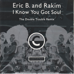 Eric B. & Rakim I Know You Got Soul (The Double Trouble Remix) Vinyl 7" USED