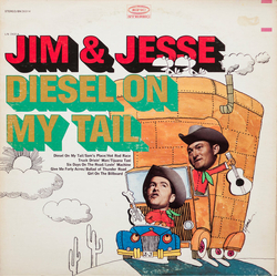 Jim & Jesse Diesel On My Tail Vinyl LP USED