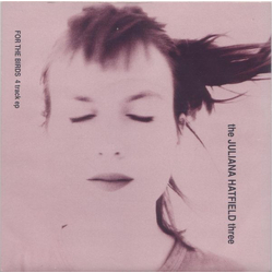 The Juliana Hatfield Three For The Birds 4 Track EP Vinyl 7" USED
