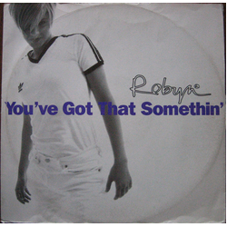 Robyn You've Got That Somethin' Vinyl 12" USED