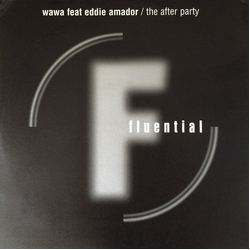 Wawa / Eddie Amador The After Party Vinyl 12" USED