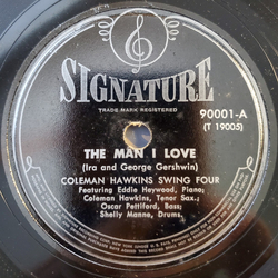 Coleman Hawkins Swing Four The Man I Love / Sweet Lorraine Shellac USED
