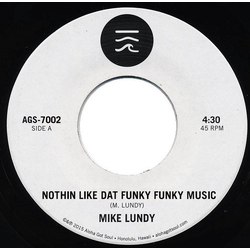 Mike Lundy Nothin Like Dat Funky Funky Music / Round And Around Vinyl 7" USED