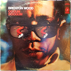 Brenton Wood Oogum Boogum Vinyl LP USED