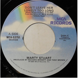 Marty Stuart Don't Leave Her Lonely Too Long Vinyl 7" USED