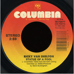 Ricky Van Shelton Statue Of A Fool / He's Got You Vinyl 7" USED