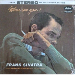 Frank Sinatra / Gordon Jenkins And His Orchestra Where Are You? Vinyl LP USED