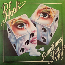 Dr. Hook Sometimes You Win Vinyl LP USED