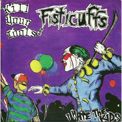 Kill Your Idols / Fisticuffs I Hate The Kids Vinyl 7" USED