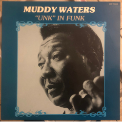Muddy Waters "Unk" In Funk Vinyl LP USED