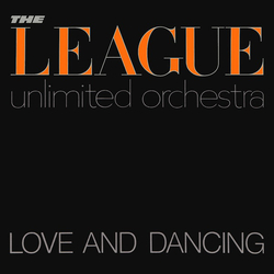 The League Unlimited Orchestra Love And Dancing Vinyl LP USED