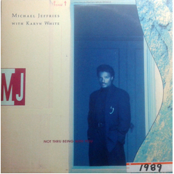 Michael Jeffries / Karyn White Not Thru Being With You Vinyl 12" USED