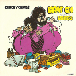 Cheech & Chong Bloat On / Just Say "Right On" (The Bloaters' Creed) Vinyl 7" USED