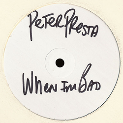 Peter Presta When I'm Bad Vinyl 12" USED