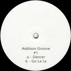Addison Groove Dancer / Go La La Vinyl 12" USED