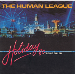 The Human League Holiday '80 / Being Boiled Vinyl 7" USED