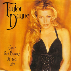 Taylor Dayne Can't Get Enough Of Your Love Vinyl 7" USED