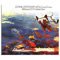Lonnie Liston Smith And The Cosmic Echoes Reflections Of A Golden Dream Vinyl LP USED