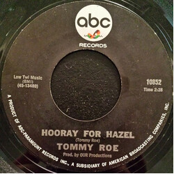 Tommy Roe Hooray For Hazel / Need Your Love USED VINYL 7INCH 45 RPM STYRENE