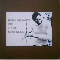 Robin Kenyatta Girl From Martinique Vinyl LP USED