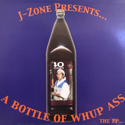 J-Zone A Bottle Of Whup Ass - The EP Vinyl 12" USED