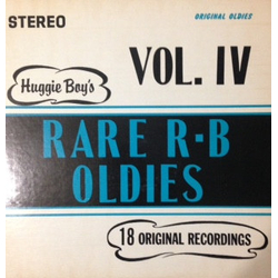 Various Huggie Boy's Rare R-B Oldies Vol. IV Vinyl LP USED