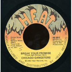 Chicago Gangsters Break Your Promise / 5-10-15-20 (25-30 Years of Love) Vinyl 7" USED