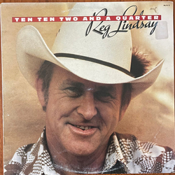 Reg Lindsay Ten Ten Two And A Quarter Vinyl LP USED