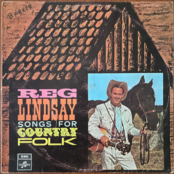 Reg Lindsay Songs For Country Folk Vinyl LP USED