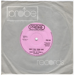 Hamilton, Joe Frank & Reynolds Don't Pull Your Love Vinyl 7" USED