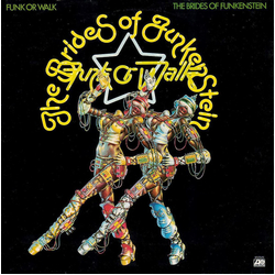Brides Of Funkenstein Funk Or Walk Vinyl LP USED