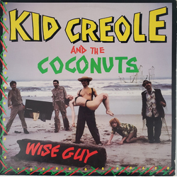 Kid Creole And The Coconuts Wise Guy Vinyl LP USED