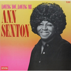 Ann Sexton Loving You, Loving Me Vinyl LP USED