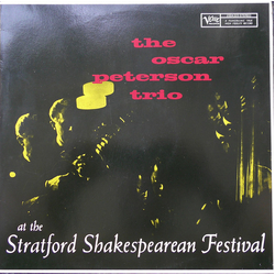 The Oscar Peterson Trio At The Stratford Shakespearean Festival Vinyl LP USED