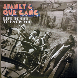 Spanky & Our Gang Like To Get To Know You Vinyl LP USED