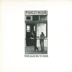 The Jazz Butcher Fishcotheque Vinyl LP USED