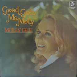 Molly Bee Good Golly Ms. Molly Vinyl LP USED
