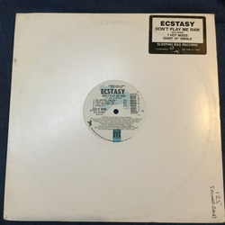 Ecstacy (2) Don't Play Me Raw Vinyl 12" USED