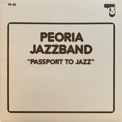 Peoria Jazzband Passport To Jazz Vinyl LP USED