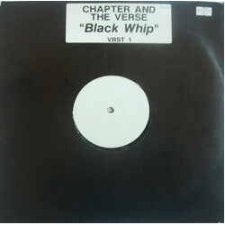 Chapter And The Verse Black Whip USED VINYL 12INCH 45 RPM WHITE LABEL