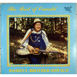 Bashful Brother Oswald The Best Of Oswald Vinyl LP USED