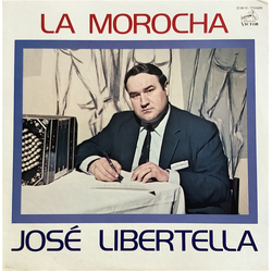 José Libertella La Morocha Vinyl LP USED