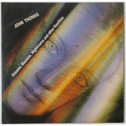 John Thomas (2) Dreams, Illusions, Nightmares And Others Realities Vinyl LP USED