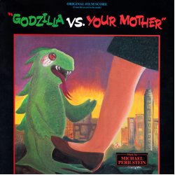 Michael Perilstein "Godzilla Vs. Your Mother" (Original Film Score) Vinyl LP USED