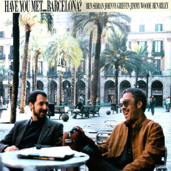 Ben Sidran Have You Met... Barcelona? Vinyl LP USED