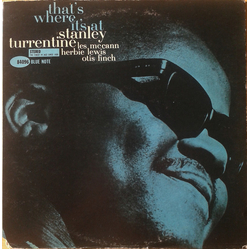 Stanley Turrentine That's Where It's At Vinyl LP USED